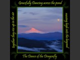 Moonrise over Hood
Dance of the Dragonfly Book Landscape
5x5 Free Float Wall Print
Laminated on 1/4" Sintra
OR
Furniture Friendly Coaster Set
Available:  Contact Us